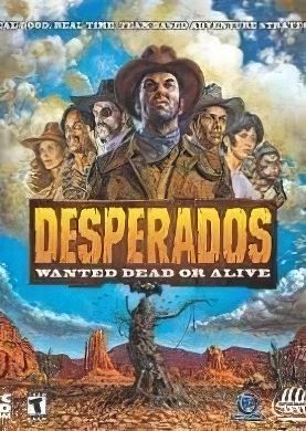 Обложка Desperados: Взять живым или мертвым