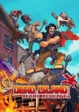 Обложка Dead Island Retro Revenge