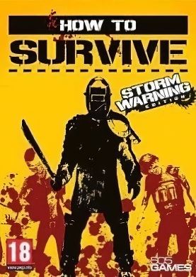 Обложка How To Survive - Storm Warning Edition