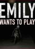 Обложка Emily Wants To Play
