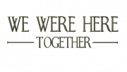 Логотип We Were Here Together