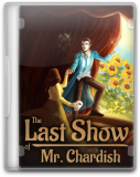 Обложка The Last Show of Mr. Chardish
