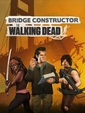 Обложка Bridge Constructor: The Walking Dead