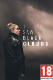 Обложка I Saw Black Clouds