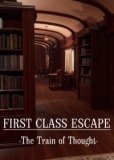 Обложка First Class Escape: The Train of Thought