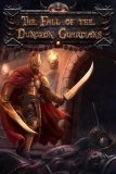 Обложка The Fall of the Dungeon Guardians - Enhanced Edition